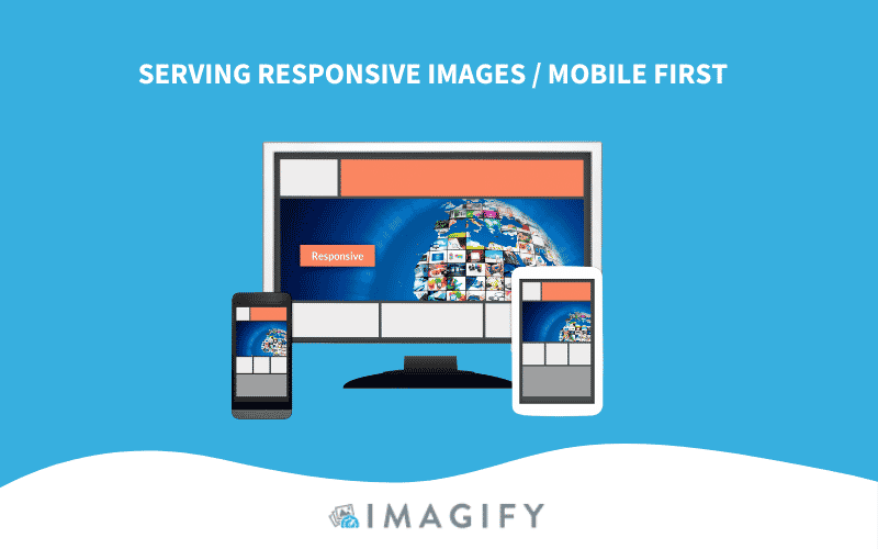 Images responsives - Source : Imagify