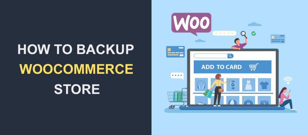 Come eseguire il backup del tuo negozio WooCommerce