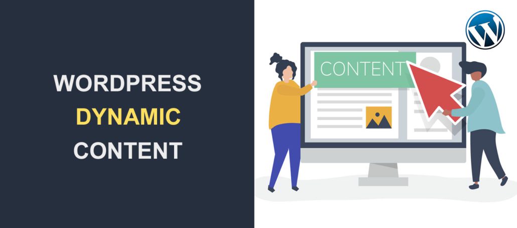 WordPress Dynamic Content의 정의와 중요한 이유