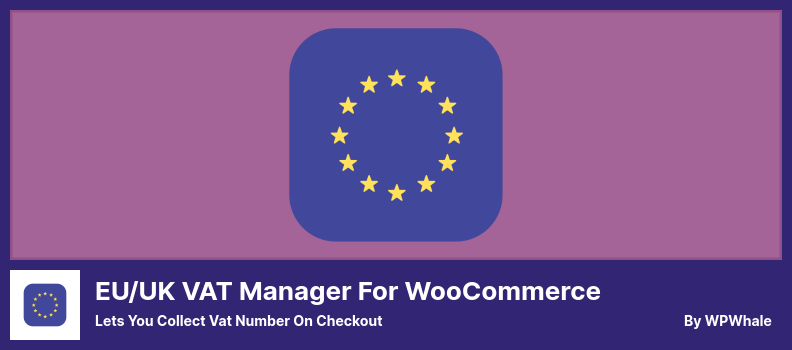 WooCommerce 플러그인용 EU/UK VAT 관리자 - 체크아웃 시 VAT 번호 수집 가능