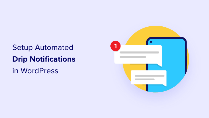 Setup drip notifications in WordPress