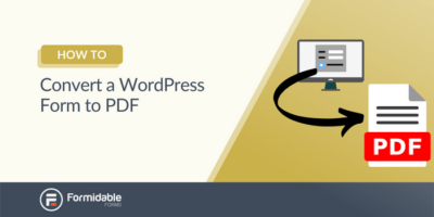 Comment convertir un formulaire WordPress en PDF (3 façons simples !)