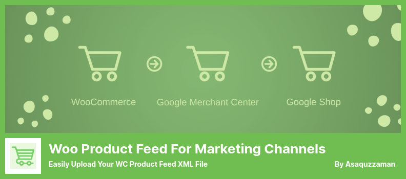 Woo Product Feed dla wtyczki kanałów marketingowych - Łatwe przesyłanie pliku XML produktu WC Product Feed