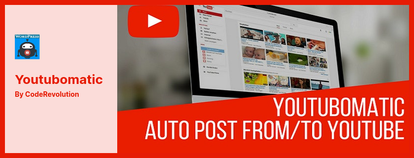 Youtubematic Plugin - автоматический генератор постов и автопостер YouTube