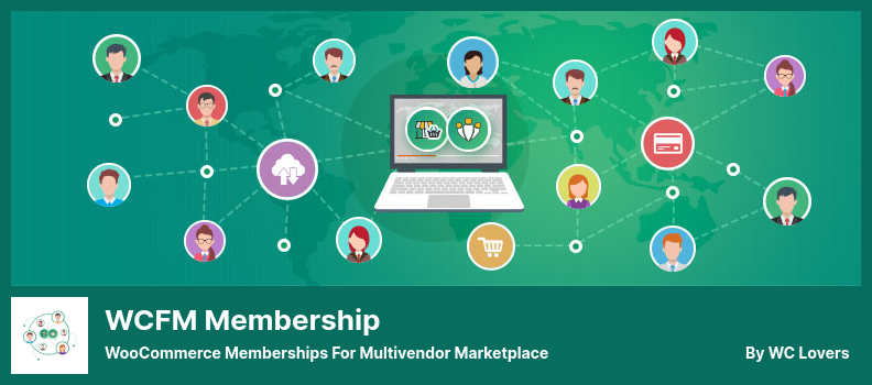 WCFM Membership Plugin - 多供應商市場的 WooCommerce 會員資格