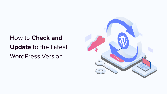 Cómo verificar y actualizar a la última versión de WordPress