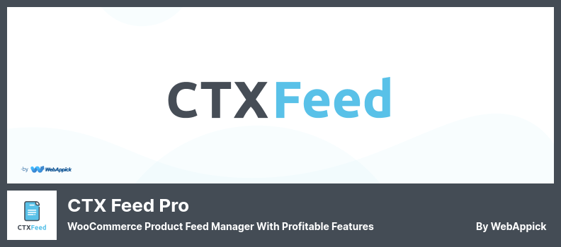 Plugin CTX Feed Pro - WooCommerce Product Feed Manager con funzionalità redditizie