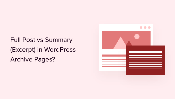 Vollständiger Beitrag vs. Zusammenfassung in Ihrem WordPress