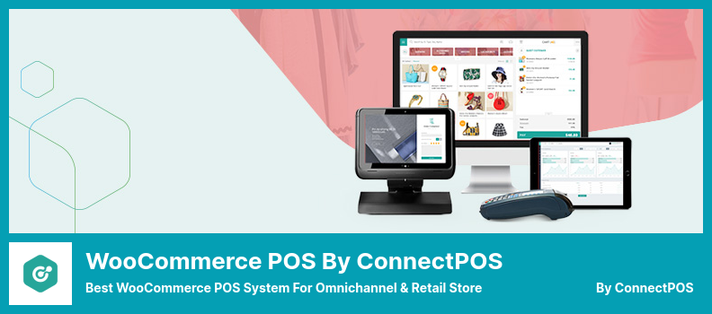 ConnectPOS untuk toko pakaian Plugin - Sistem POS WooCommerce Terbaik untuk Multisaluran & Toko Ritel