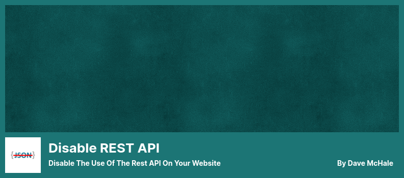 REST API プラグインを無効にする - Web サイトでの REST API の使用を無効にします