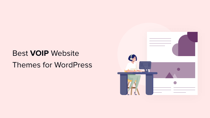 Cele mai bune teme WordPress VOIP