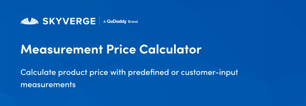 L'extension Measurement Price Calculator pour WooCommerce vous permet d'ajouter et de configurer une calculatrice