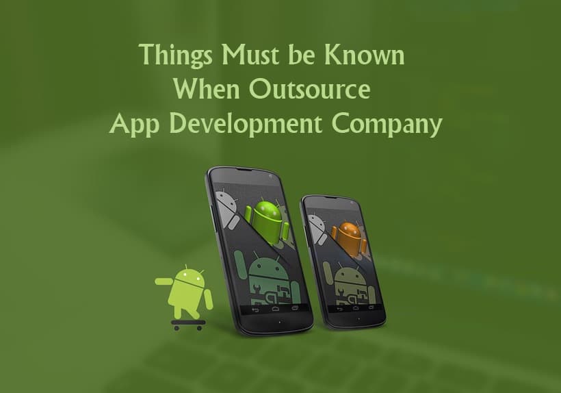 Choses-doit-être-connues-quand-externaliser-App-Development-Company