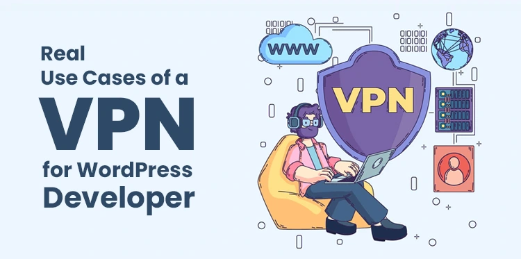 VPN สำหรับนักพัฒนา WordPress