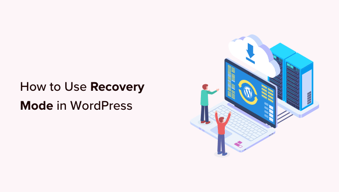 Como usar o modo de recuperação no WordPress