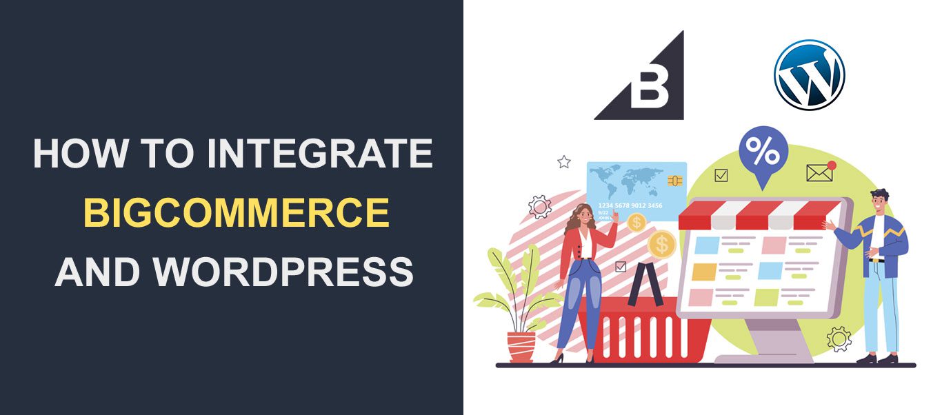 Come integrare BigCommerce e WordPress