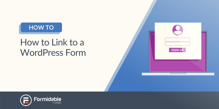 So verlinken Sie ein WordPress-Formular