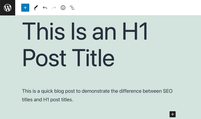 การเพิ่มชื่อโพสต์ H1 ใน WordPress Block Editor