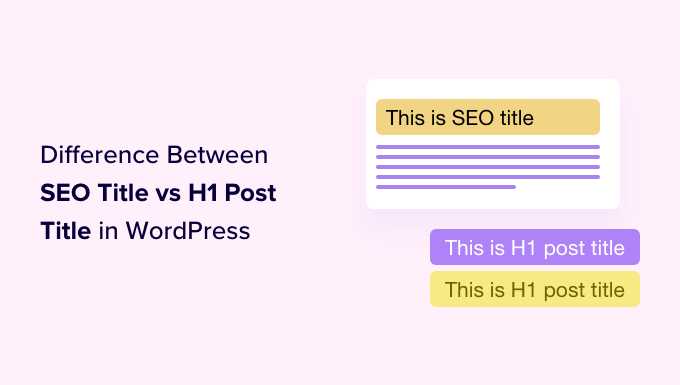 WordPress 中的 SEO 標題與 H1 帖子標題：有什麼區別？