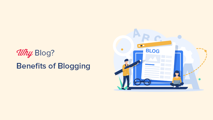 Care sunt beneficiile blogging-ului și de ce ar trebui să blog