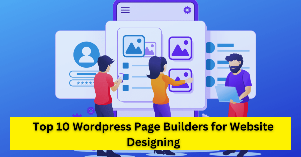 I 10 migliori page builder di WordPress per la progettazione di siti web