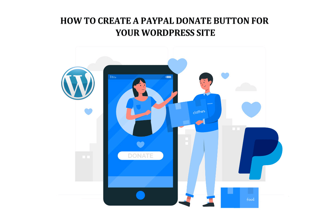 WordPress 사이트에 대한 PayPal 기부 버튼을 만드는 방법