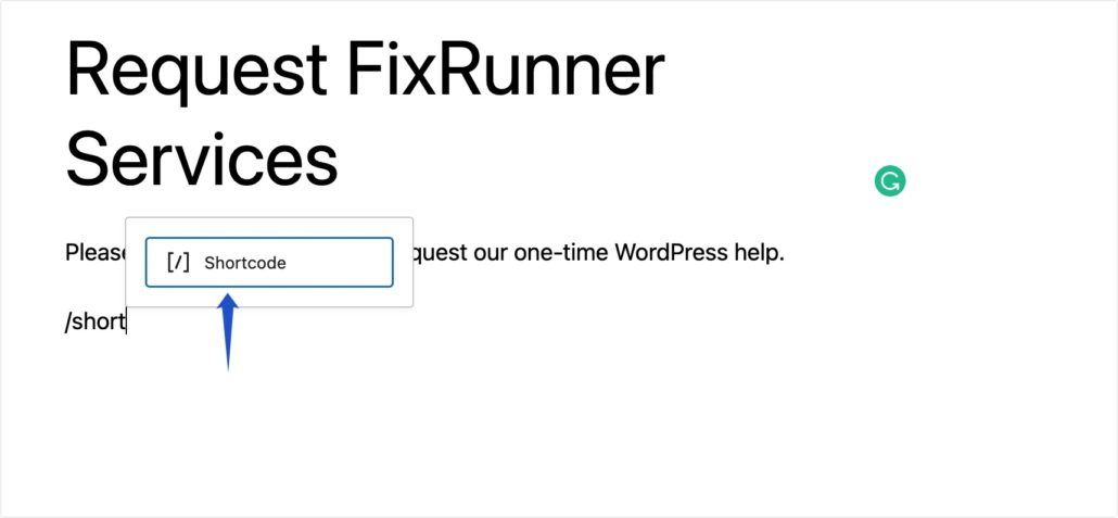Ketik simbol “/” dengan kata shortcode