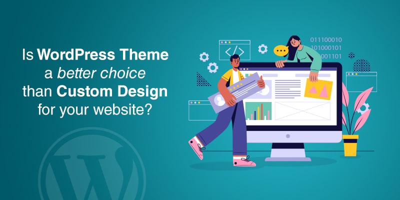 Tema WordPress vs Desain Kustom: Mana Pilihan yang Lebih Baik?