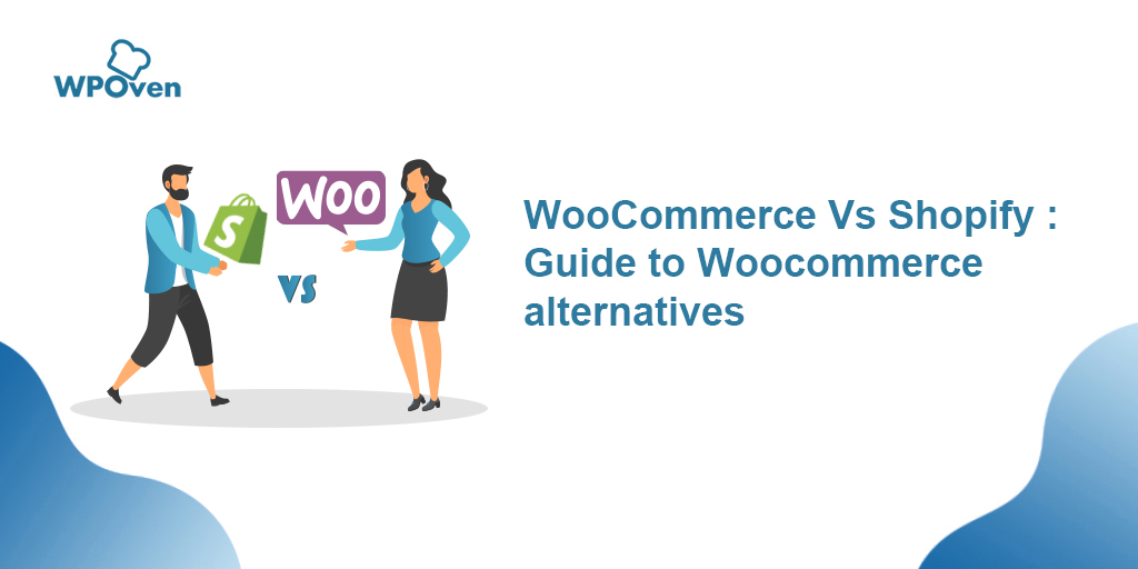 WooCommerce Vs Shopify: Which is Best for Your Online Store?