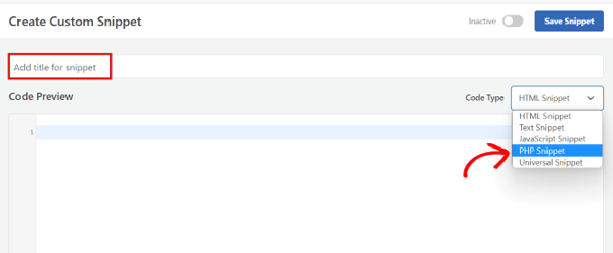 Type a name for your code snippet and choose PHP as code type
