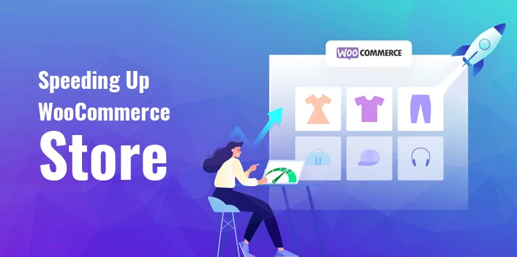 Acelerando a loja WooCommerce