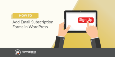 Comment ajouter des formulaires d'abonnement par e-mail dans WordPress