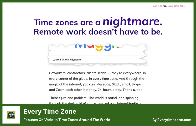 Cada zona horaria: se centra en varias zonas horarias de todo el mundo