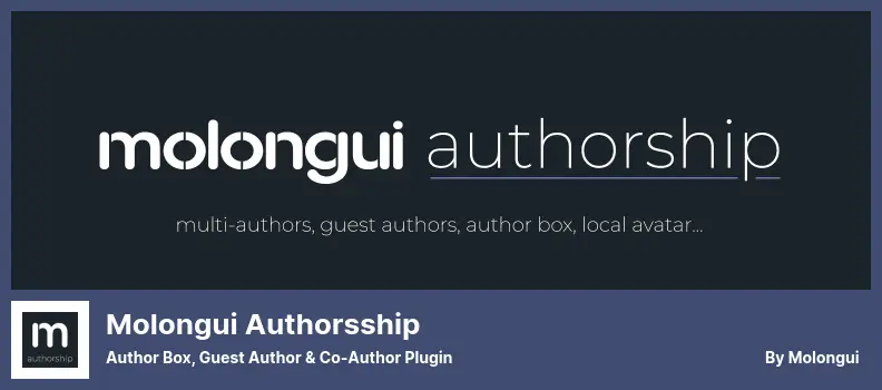 Molongui Authorsship 插件 - 作者框、客座作者和合著者插件