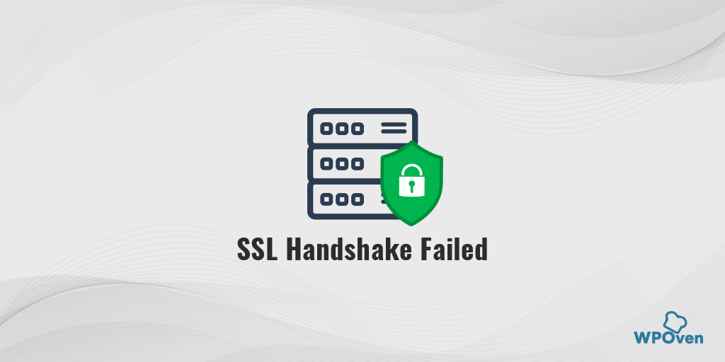 How to Fix "SSL Handshake Failed" or "Cloudflare 525" Error?