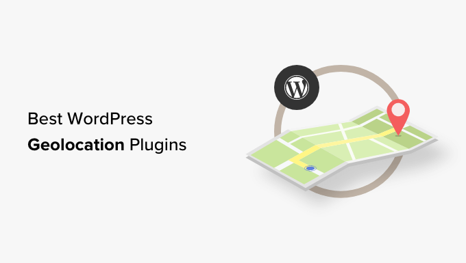 Best WordPress geolocation plugins