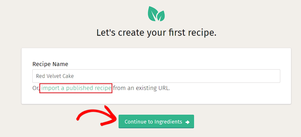 Click the Continue to Ingredients button