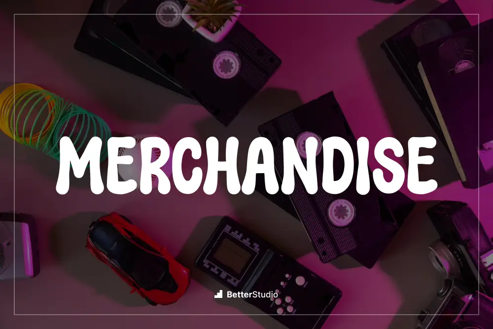 MERCHANDISE -