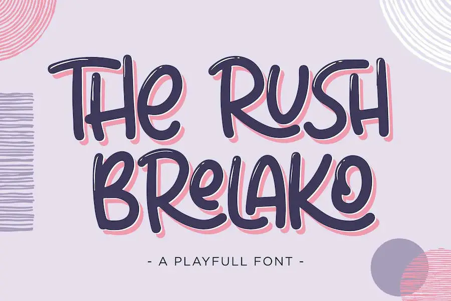 The Rush Brelako -