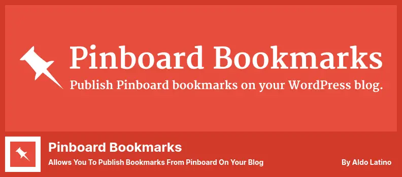 Плагин Pinboard Bookmarks — позволяет публиковать закладки из Pinboard в вашем блоге