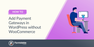 WooCommerce 없이 WordPress에 결제 게이트웨이를 추가하는 방법