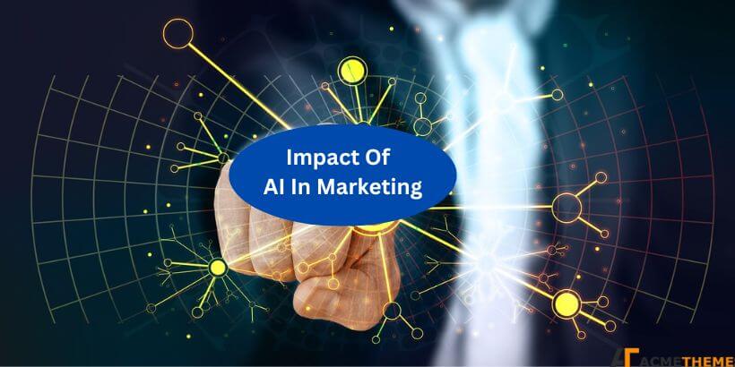 Impact-Of- AI-In-Marketing