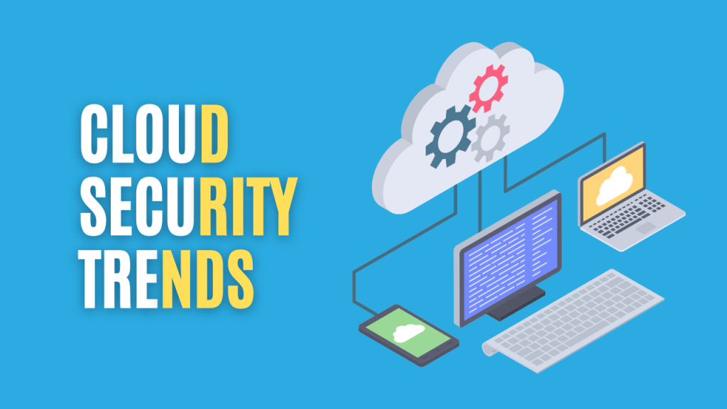 Tendenze della sicurezza nel cloud