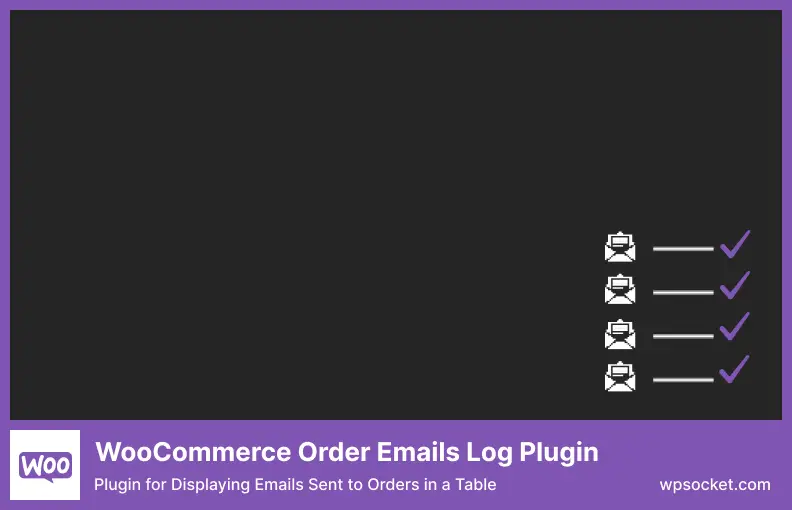 WooCommerce Order Emails Log Plugin - 注文に送信されたメールを表で表示するプラグイン