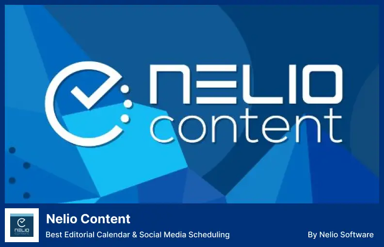 Plug-in de conteúdo Nelio - melhor calendário editorial e programação de mídia social