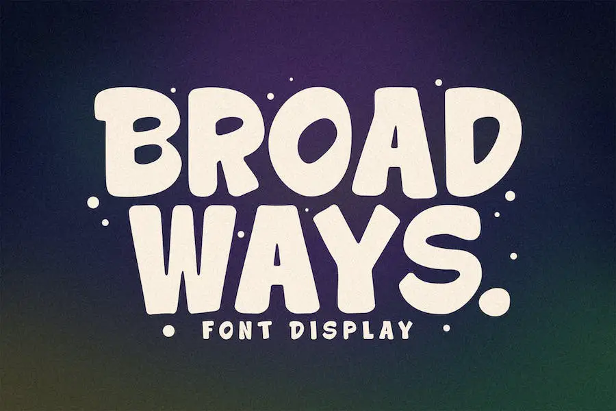 Broadways -