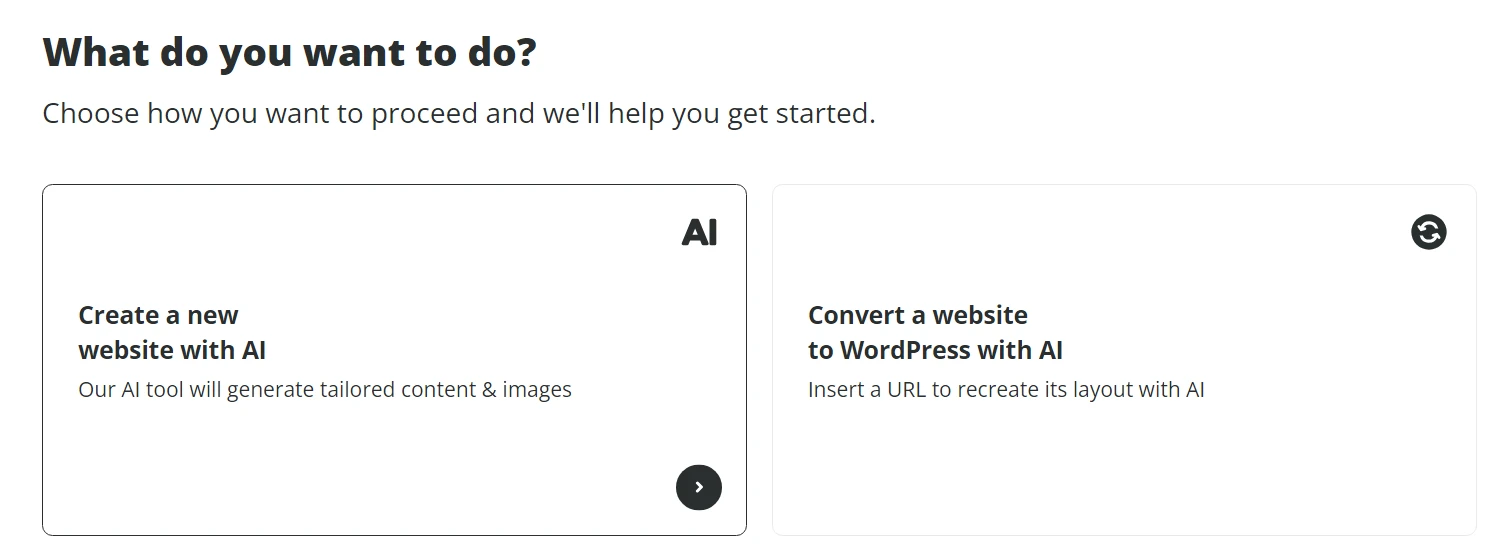 10Web AI Builder întreabă utilizatorul „ce vrei să faci?” cu două opțiuni distincte: creați un nou site web cu AI sau convertiți un site web în WordPress cu AI.