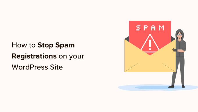 How to stop spam registrations on your WordPress membership site