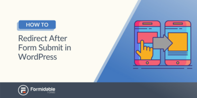 Cómo redirigir después del envío del formulario en WordPress