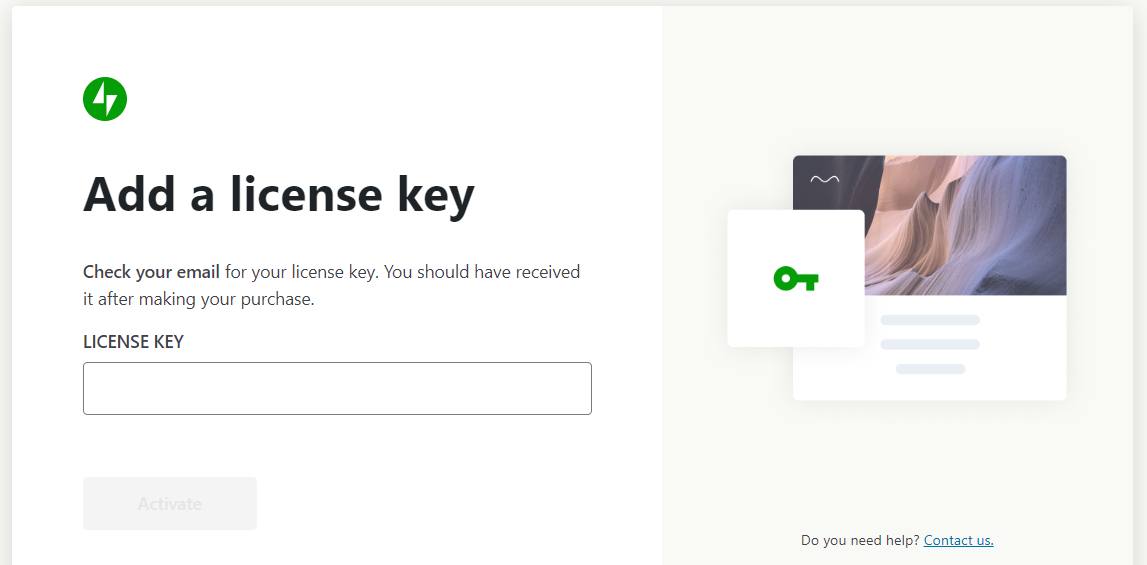 بعد ذلك، ستحتاج إلى إدخال مفتاح الترخيص الخاص بك. من المفترض أن يتم إرسال هذا إلى صندوق الوارد الخاص بك عند إجراء عملية الشراء.